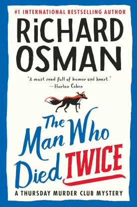 The Man Who Died Twice: A Thursday Murder Club Mystery Hardcover  September 28, 2021